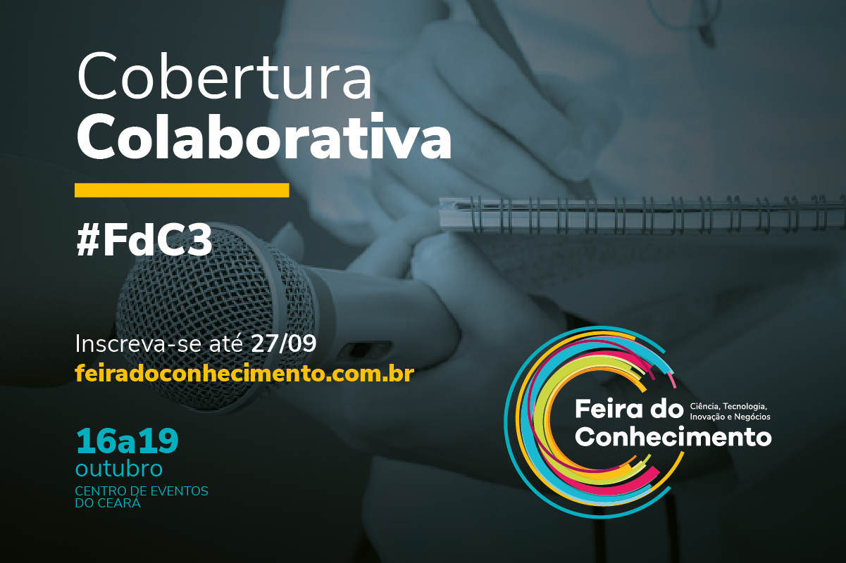 Abertas as inscrições para cobertura colaborativa da Feira do Conhecimento 2019