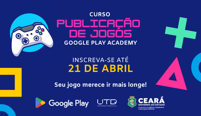 UTD abre inscrições para curso Publicação de Jogos em parceria com o Google